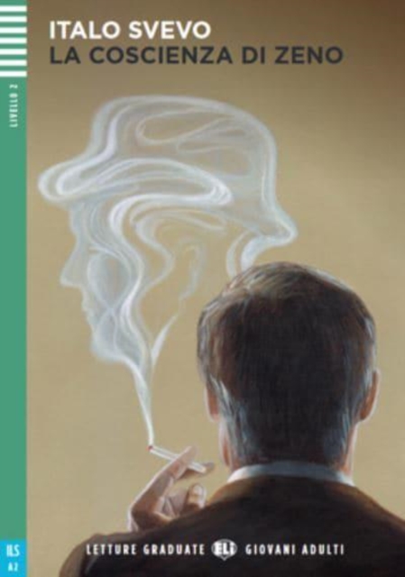 Young Adult ELI Readers - Italian : La coscienza di Zeno + downloadable audio, Paperback / softback Book