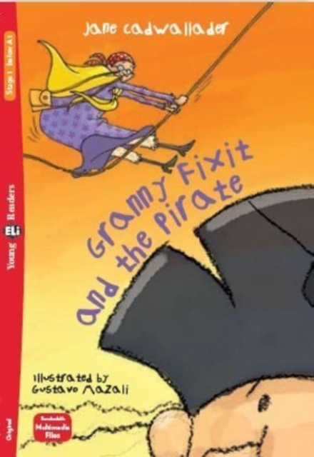Young ELI Readers - English : Granny Fixit and the Pirate + downloadable multimed, Paperback / softback Book