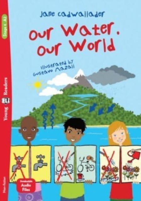 Young ELI Readers - English : Our Water, Our World + downloadable audio, Paperback / softback Book