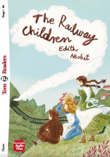 Teen ELI Readers - English : The Railway Children + downloadable audio, Paperback / softback Book