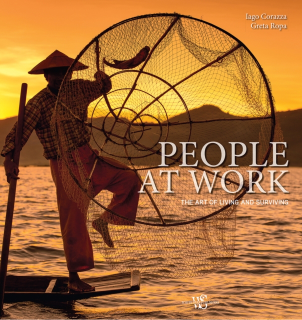 People at Work : The Art of Living and Surviving, Hardback Book