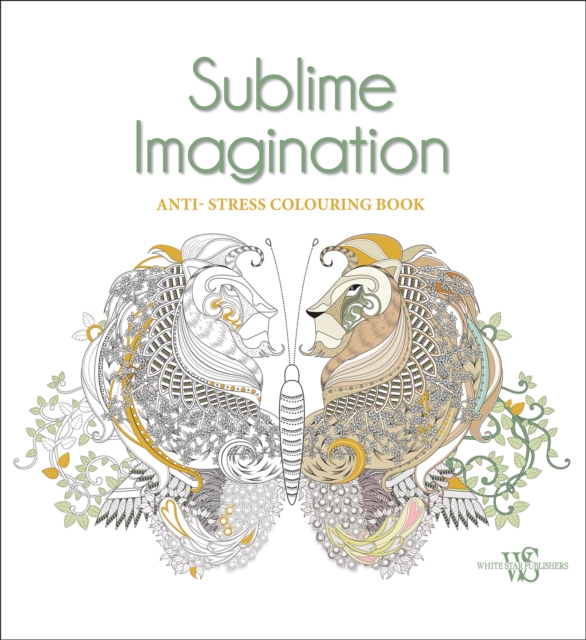 Sublime Imagination : Anti-Stress Coloring Book, Paperback / softback Book