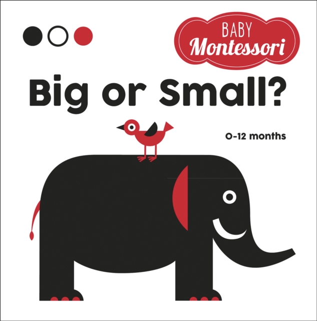 Big or Small? : Baby Montessori, Hardback Book