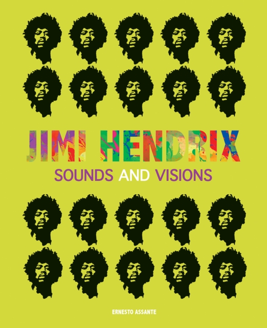 Jimi Hendrix 1967-1970 : The Guitarist Who Made Rock Music History, Hardback Book