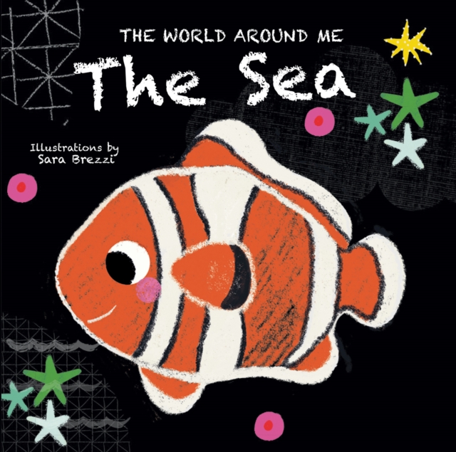 The Sea: The World Around Me, Board book Book