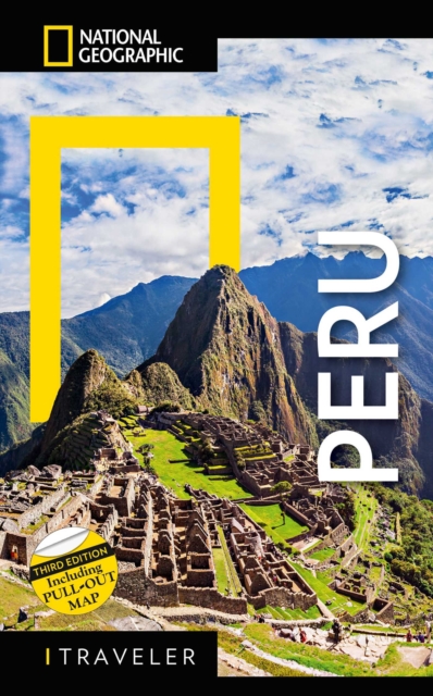 National Geographic Traveler: Peru, 3rd Edition, Paperback / softback Book