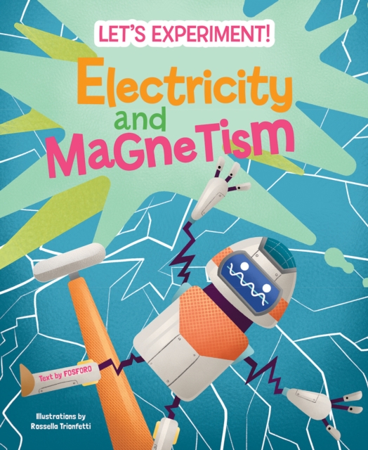 Electricity and Magnetism : Let's Experiment!, Hardback Book
