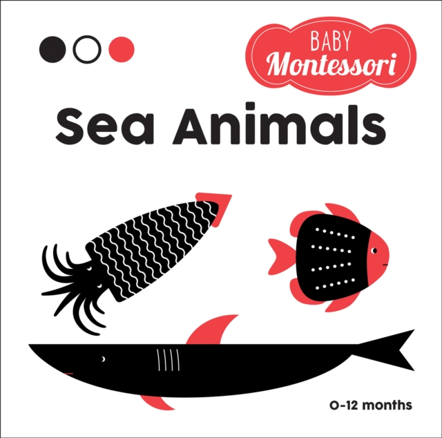 Sea Animals : Baby Montessori, Hardback Book