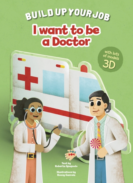 I Want to be a Doctor : Build Up Your Job, Hardback Book