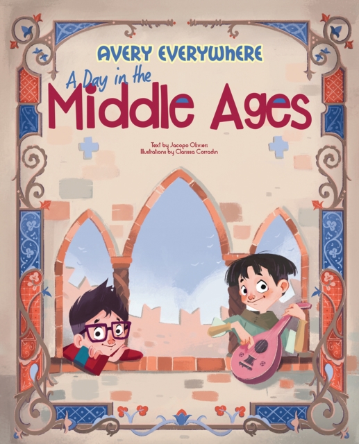 A Day in the Middle Ages : Avery Everywhere, Hardback Book