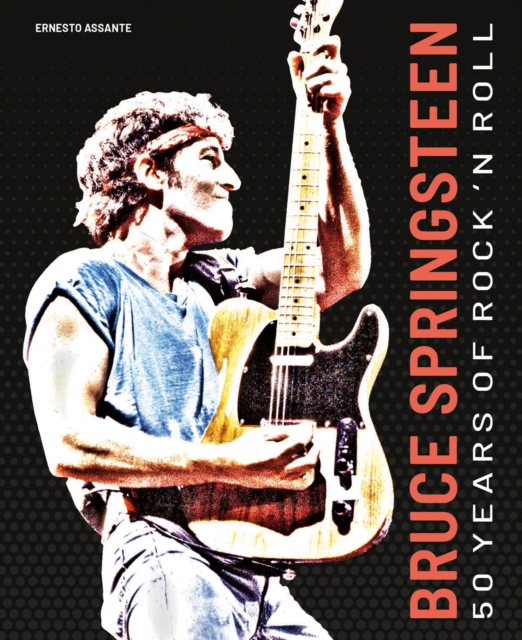 Bruce Springsteen : 50 Years of Rock 'n' Roll, Hardback Book