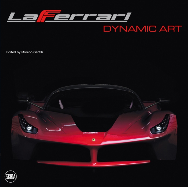LaFerrari : Dynamic Art, Paperback / softback Book