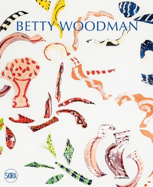 Betty Woodman : In conversation with Barry Schwabsky, Paperback / softback Book