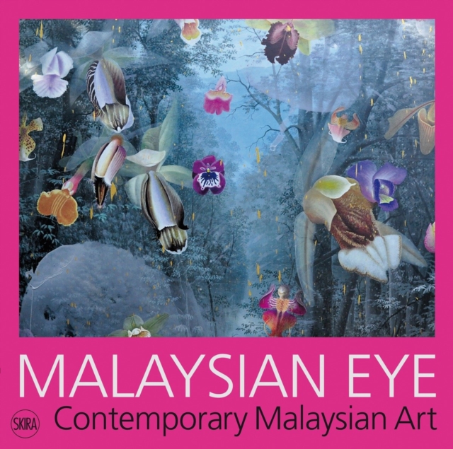 Malaysian Eye : Contemporary Malaysian Art, Paperback / softback Book