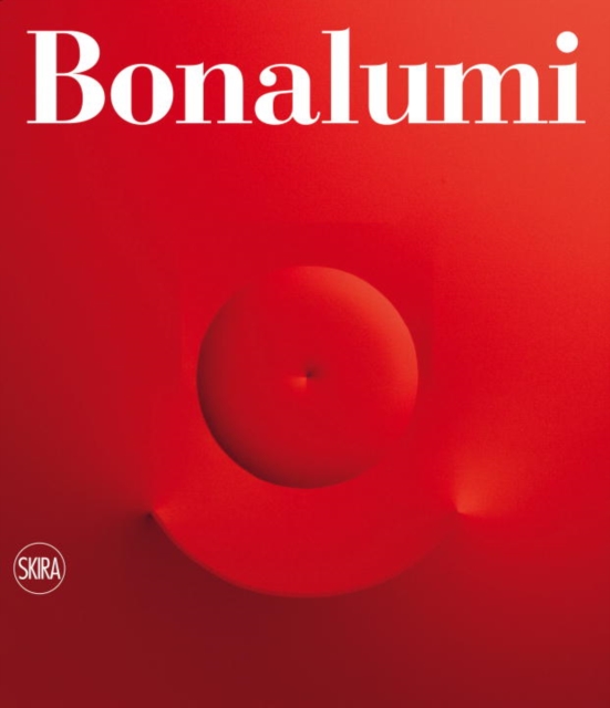 Agostino Bonalumi : Catalogo Ragionato, Hardback Book