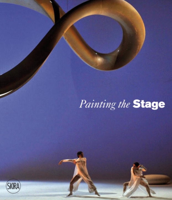 Painting the Stage : Artists as Stage Designers, Hardback Book