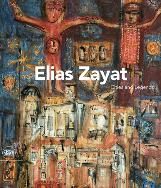 Elias Zayat: Cities and Legends, Hardback Book