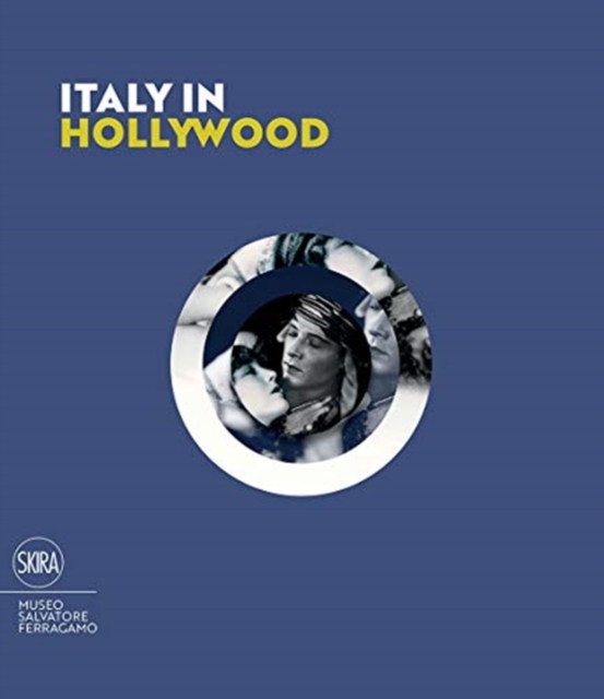 Italy in Hollywood, Hardback Book