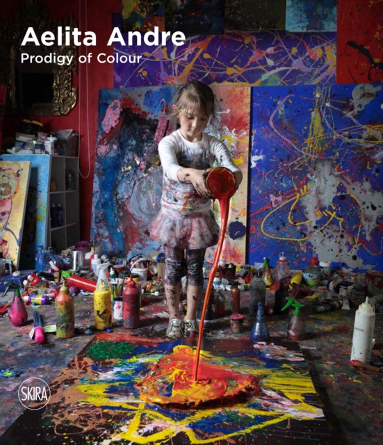 Aelita Andre : Prodigy of Colour, Hardback Book