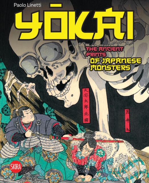 Yokai : The Ancient Prints of Japanese Monsters, Hardback Book