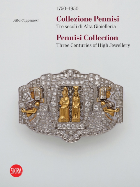 Pennisi Collection : Three Centuries of High Jewellery 1750–1950, Hardback Book