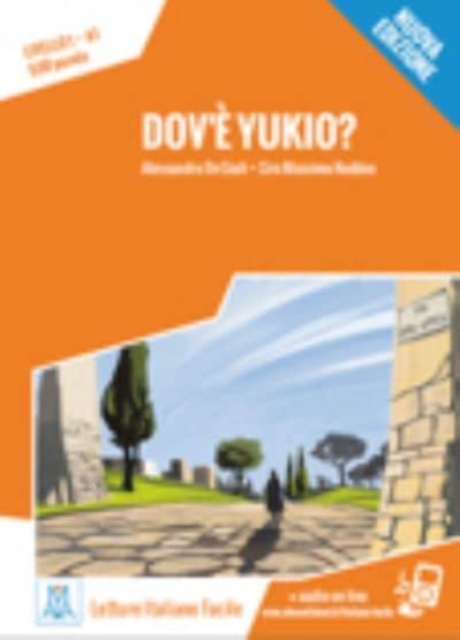 Italiano facile : Dov'e Yukio? Libro + online MP3 audio, Paperback / softback Book