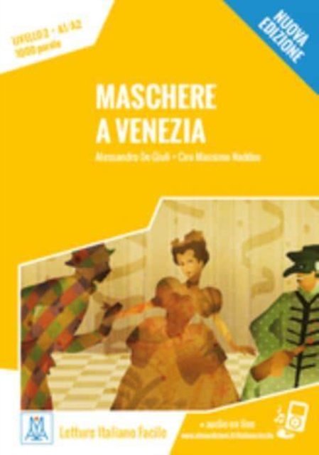 Italiano facile : Maschere a Venezia. Libro + online MP3 audio, Paperback / softback Book