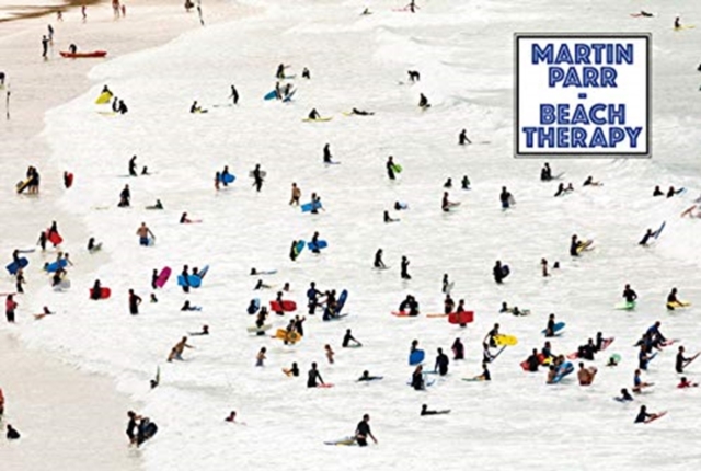 Martin Parr: Beach Therapy, Hardback Book