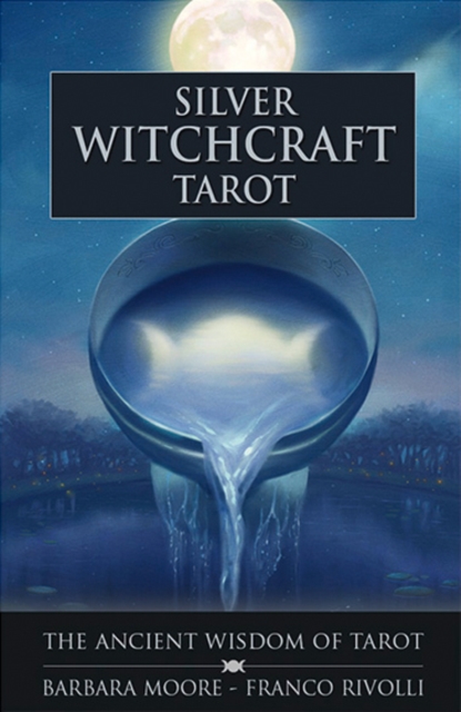 Silver Witchcraft Tarot : The Ancient Wisdom of Tarot, Cards Book