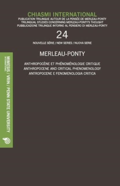 Chiasmi International 24 : Anthropocene and Critical Phenomenology, Paperback / softback Book