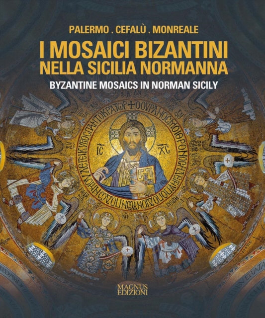 Byzantine Mosaics in Norman Sicily, Hardback Book