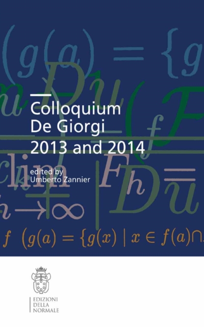 Colloquium De Giorgi 2013 and 2014, PDF eBook