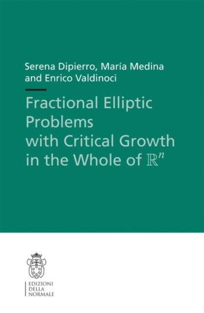 Fractional Elliptic Problems with Critical Growth in the Whole of $\R^n$, Paperback / softback Book