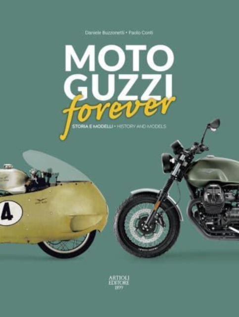 MOTO GUZZI forever : History and models, Hardback Book