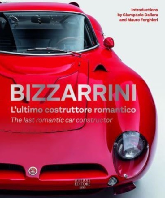 BIZZARRINI The last romantic constructor, Hardback Book