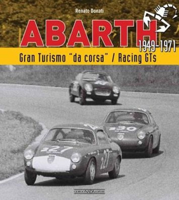 Abarth : Gran Turismo da corsa/Racing GTs 1949-1971, Paperback Book