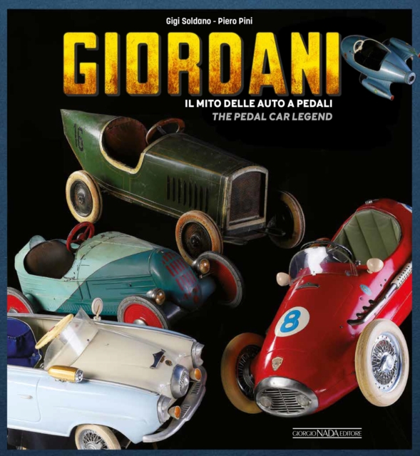 Giordani : The Pedal Car Legend, Hardback Book