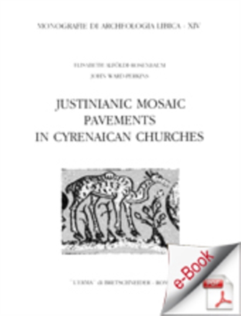 Justinianic mosaic pavements in Cyrenaican Churches., PDF eBook