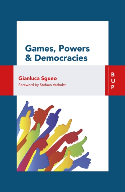 Games, Power and Democracies, Paperback / softback Book