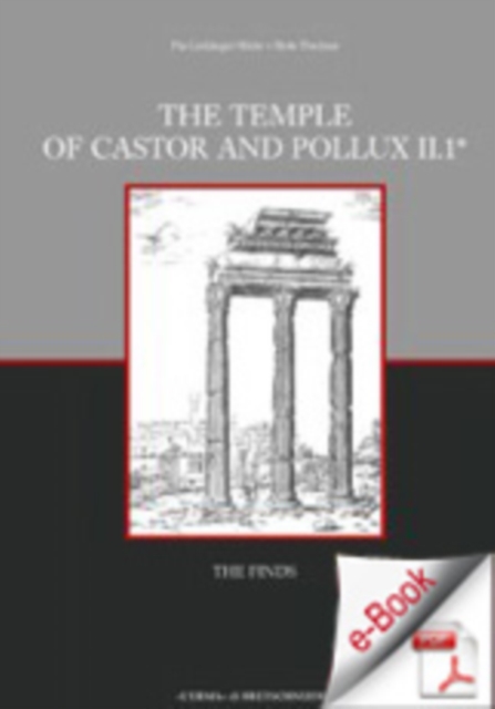 Temple of Castor and Pollux II,1 (The). : The Finds., PDF eBook