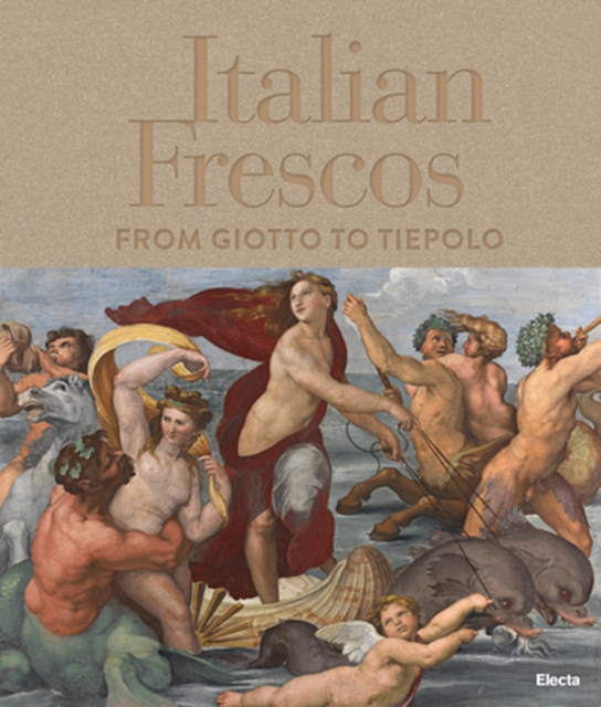 Italian Frescos : From Giotto to Tiepolo, Hardback Book