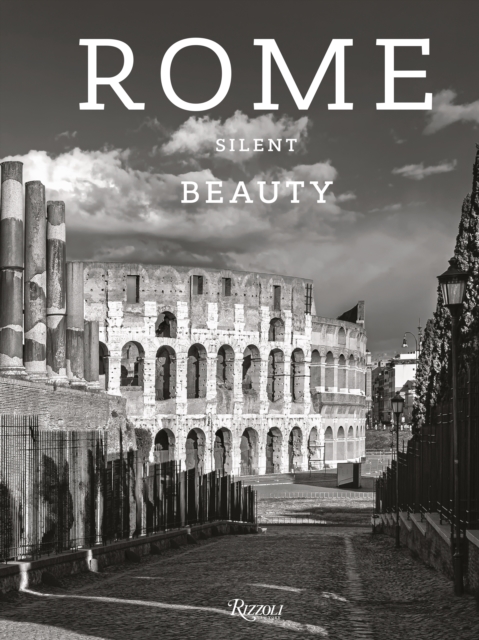 Rome: Silent Beauty, Hardback Book