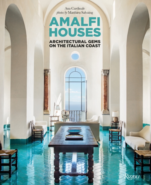 Amalfi Houses : Architectural Gems on the Italian Coast, Hardback Book