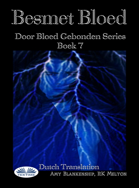 Besmet Bloed ( Door Bloed Gebonden Series Boek 7) : Door Bloed Gebonden Series Boek 7, EPUB eBook