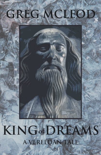 King of Dreams : A Vereldan Tale, EPUB eBook