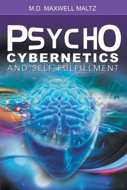 Psycho-Cybernetics and Self-Fulfillment, EPUB eBook