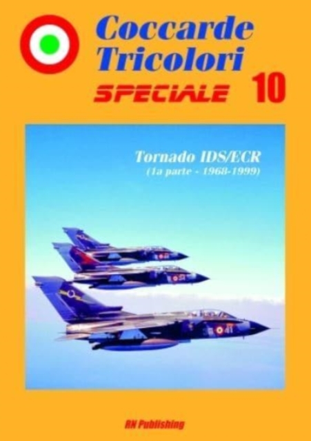 Coccarde Tricolori Speciale: Tornado Ids/Ecr, Paperback / softback Book