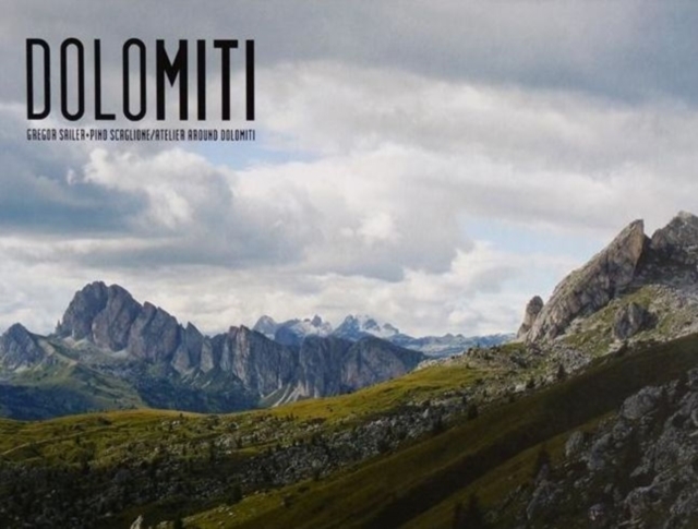 Dolomiti GeoScape : Geography+Geology= Landscape, Hardback Book