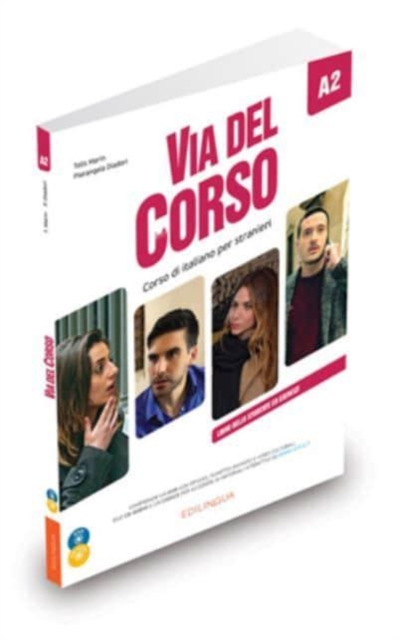 Via del Corso : Libro dello studente ed esercizi + 2 CD + DVD + codice i-d-e-e A2, Mixed media product Book