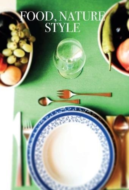 Food, Nature, Style, Paperback / softback Book